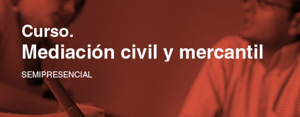 Mediación civil y mercantil
