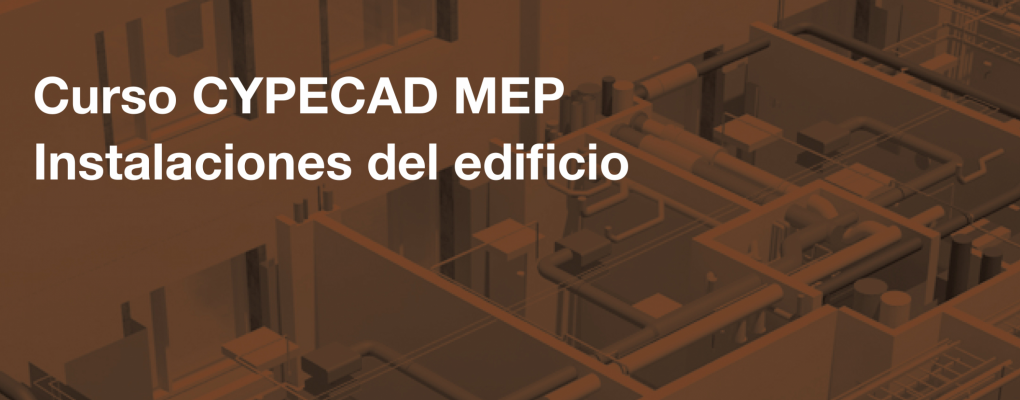 Curso CYPECAD MEP. Instalaciones del edificio