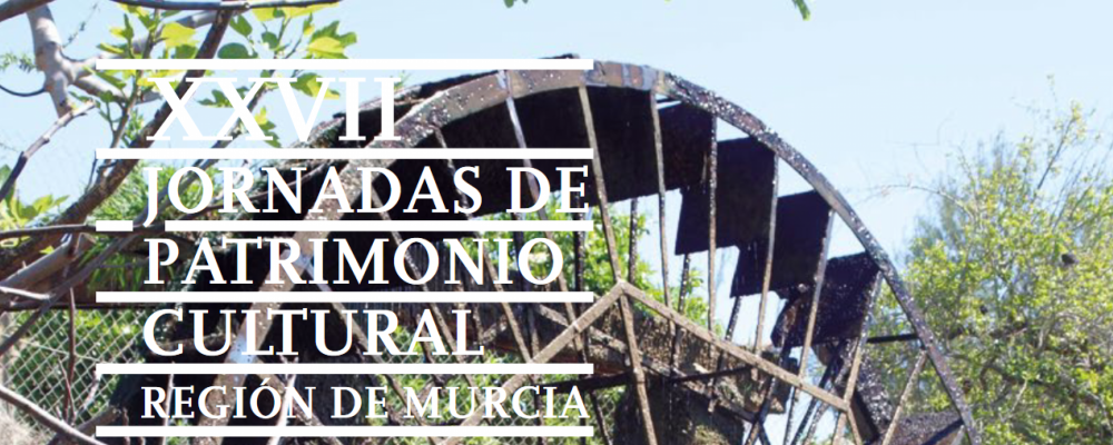 XXVII Jornadas de Patrimonio Cultural de la Región de Murcia
