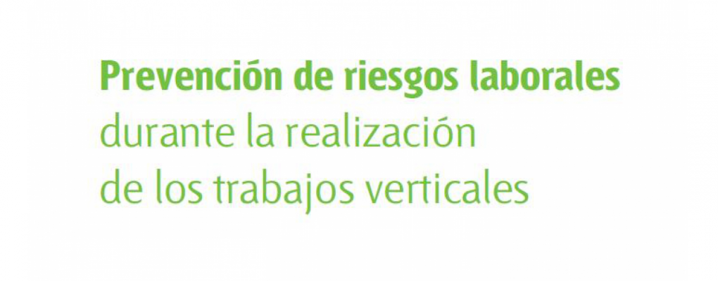 Prevención de riesgos laborales durante la realización trabajos verticales