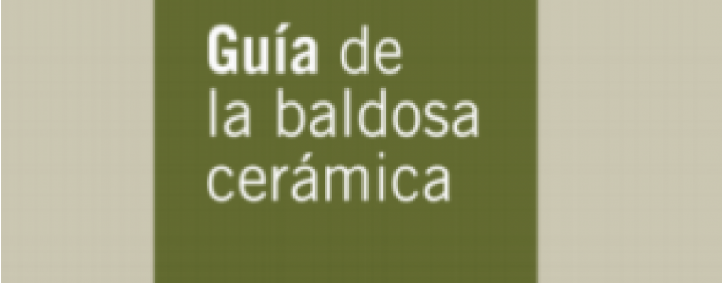 Guía de la baldosa cerámica (2011)