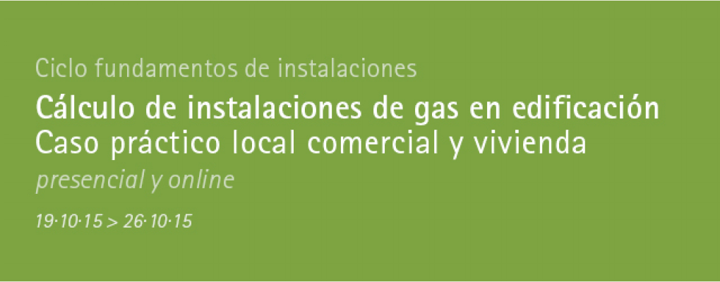 Cálculo de instalaciones de gas en edificación. Caso práctico local comercial y vivienda