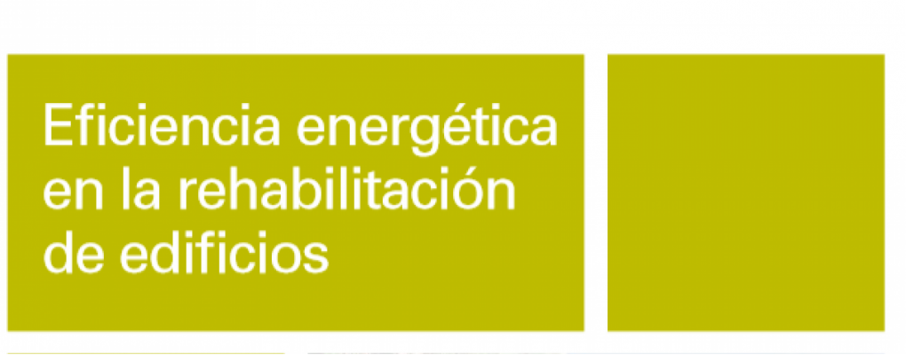 Eficiencia energética en la rehabilitación de edificios