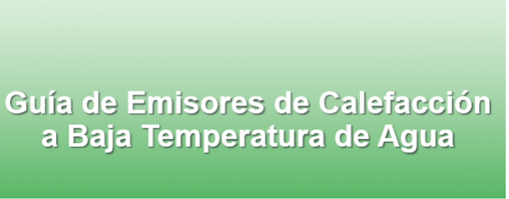 Guía de Emisores de Calefacción a Baja Temperatura de Agua