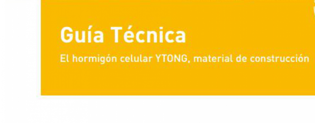 Guía técnica. El hormigón celular YTONG