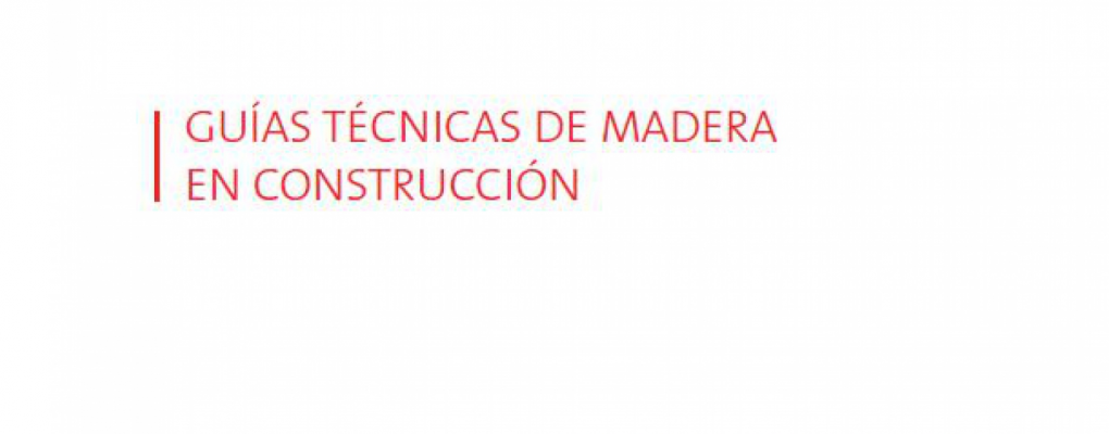 Guías Técnicas de Madera en Construcción