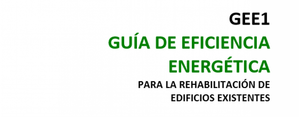 Guía de eficiencia energética para la rehabilitación de edificios existentes