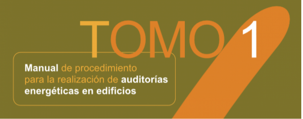 Manual de procedimiento para la realización de auditorías energéticas en edificios I