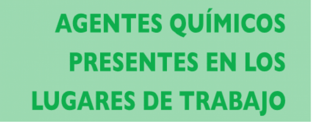 Guía Técnica para la evaluación y prevención de los riesgos relacionados con agentes químicos