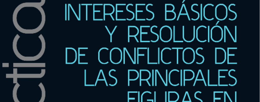 Intereses básicos y resolución de conflictos de las principales figuras en materia preventiva