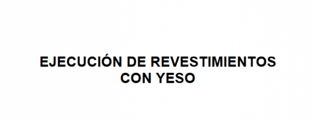 Ejecución de revestimientos con yeso