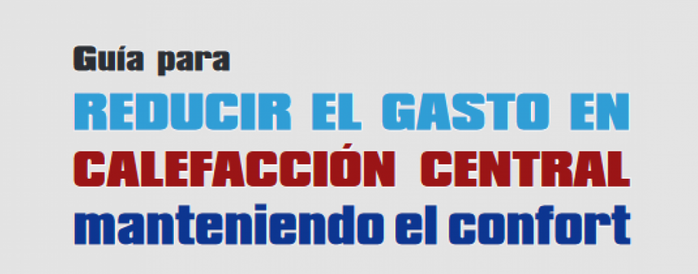 Guía para reducir el gasto en calefacción central manteniendo el confort