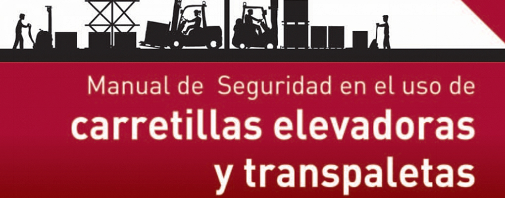 Manual de seguridad en el uso de carretillas elevadoras y transpaletas