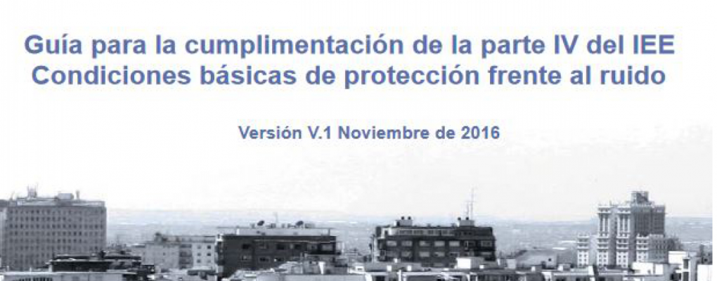 Guía para la cumplimentación de la parte IV del IEE. Condiciones básicas de protección frente al ruido