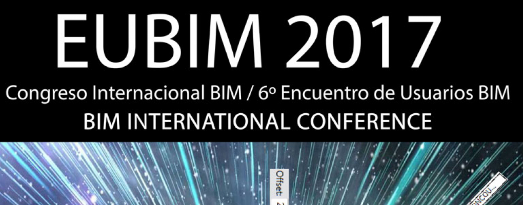 Congreso Internacional BIM EUBIM - 2017 (6ª edición)
