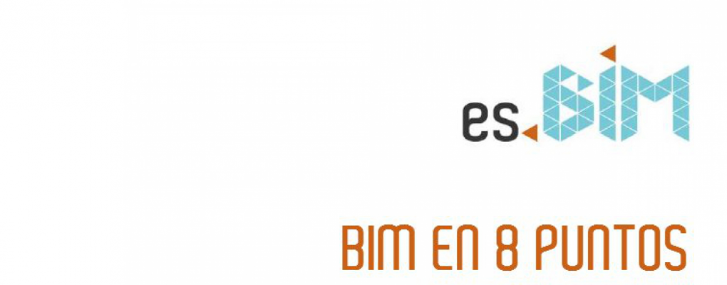 BIM en 8 puntos. Todo lo que necesitas conocer sobre BIM