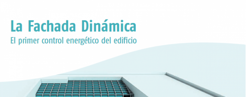 La fachada dinámica 2.0. El primer control energético del edificio