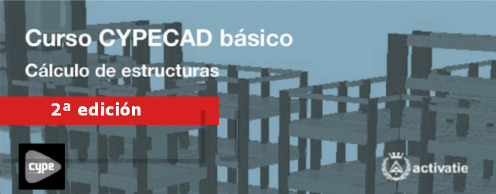 Curso CYPECAD básico. Cálculo de estructuras. 2ª edición.