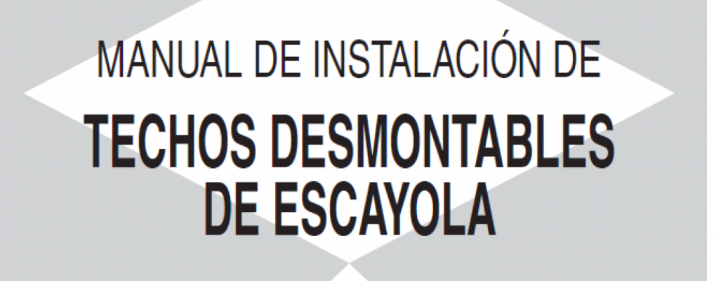 Manual de instalación de techos desmontables de escayola