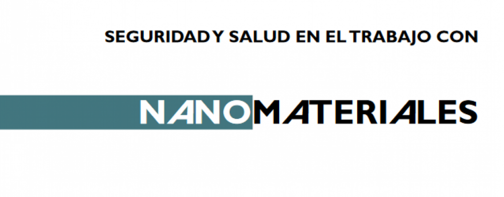 Seguridad y Salud en el trabajo con nanomateriales