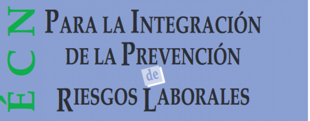 Guía técnica para la integración de la prevención de los riesgos laborales