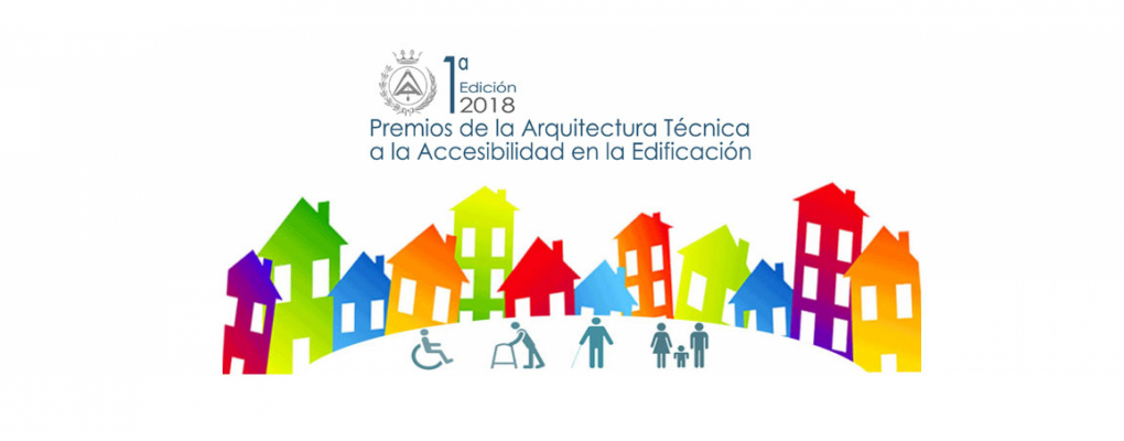 I Edición Premios de la Arquitectura Técnica a la Accesibilidad en la Edificación 