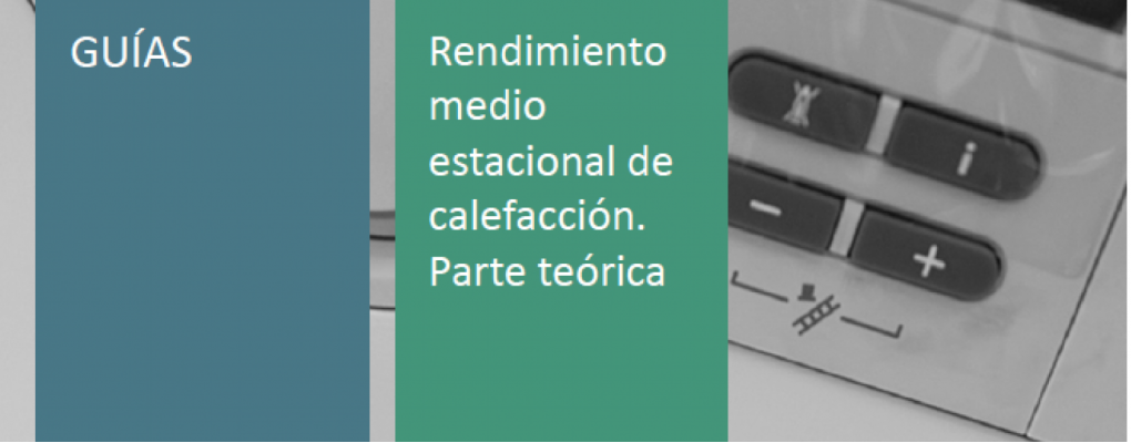 Rendimiento medio estacional de calefacción. Parte Teórica