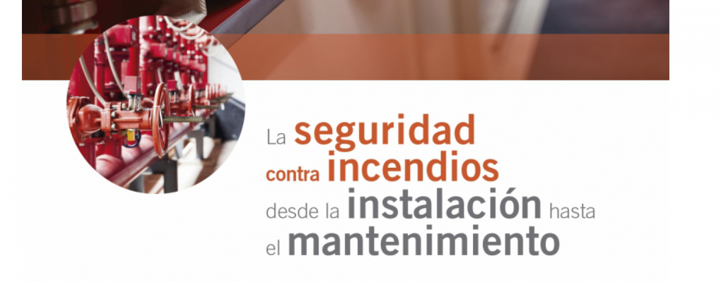 La seguridad contra incendios desde la instalación hasta el mantenimiento