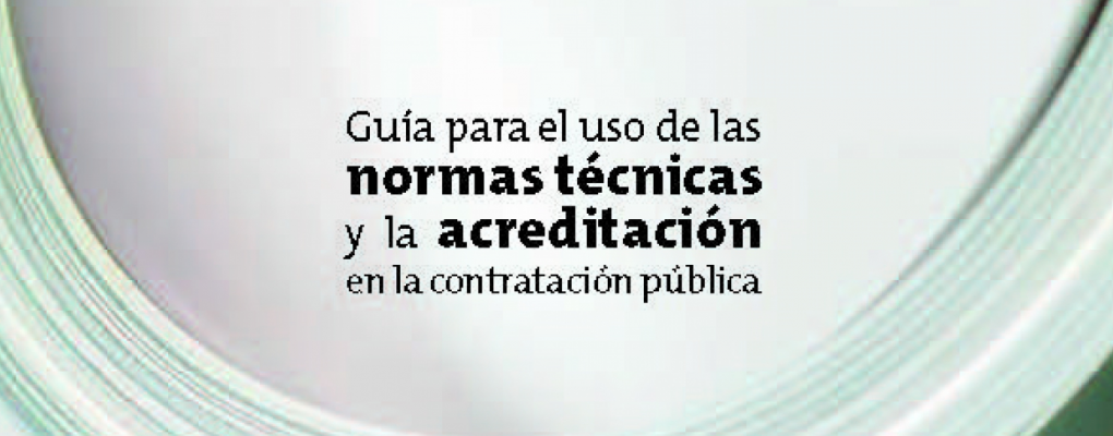 ENAC y UNE publican la “Guía para el uso de las normas y la acreditación en la contratación pública”