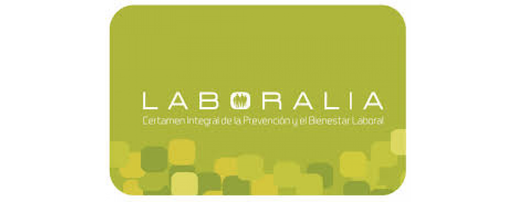 Laboralia, Certamen Integral de la Prevención y el Bienestar Laboral, en marzo de 2019