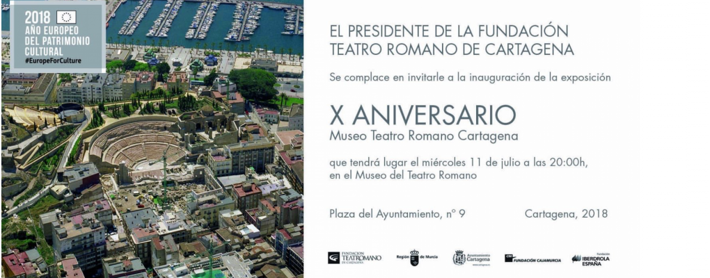 Invitación a la Inauguración de la Exposición X Aniversario Teatro Romano de Cartagena