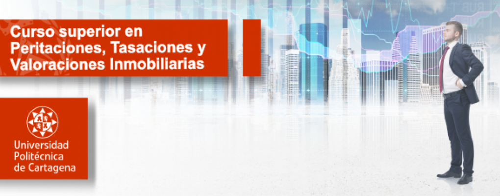 Curso Universitario Superior en Peritaciones, Tasaciones y Valoraciones Inmobiliarias (3ª edición)