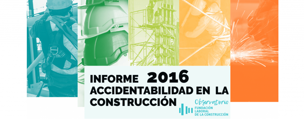 Informe accidentabilidad en la construcción 2016
