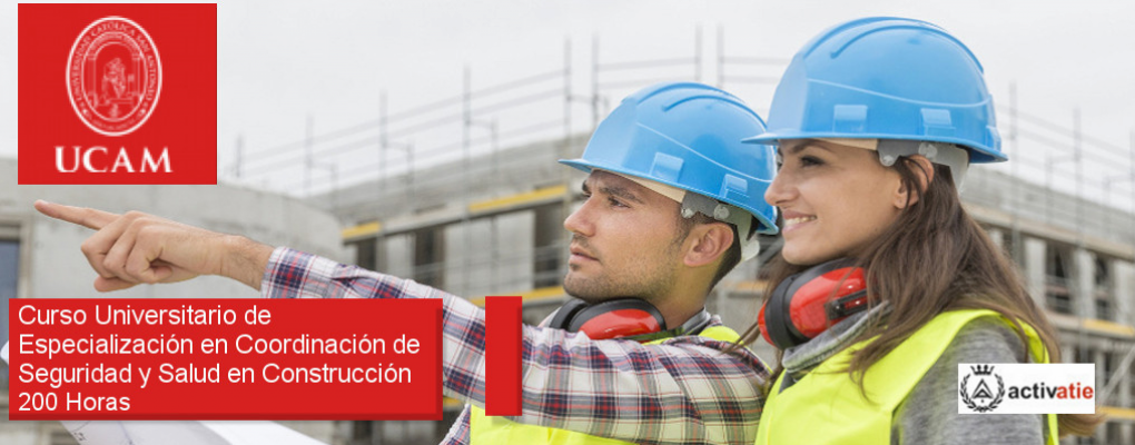 Curso Universitario de Especialización en Coordinación de Seguridad y Salud en Construcción 200 Horas