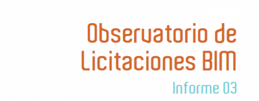 Tercer informe del Observatorio es.BIM de Licitaciones