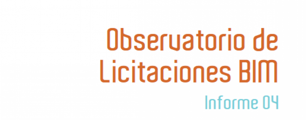 Cuarto informe del Observatorio es.BIM de Licitaciones