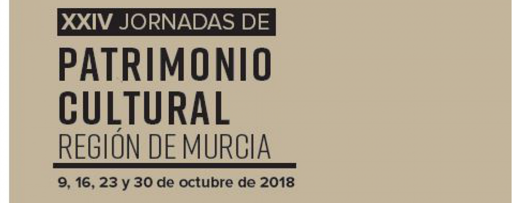 Hasta el 28 septiembre te puedes inscribir en las XXIV Jornadas de patrimonio cultural Región de Murcia