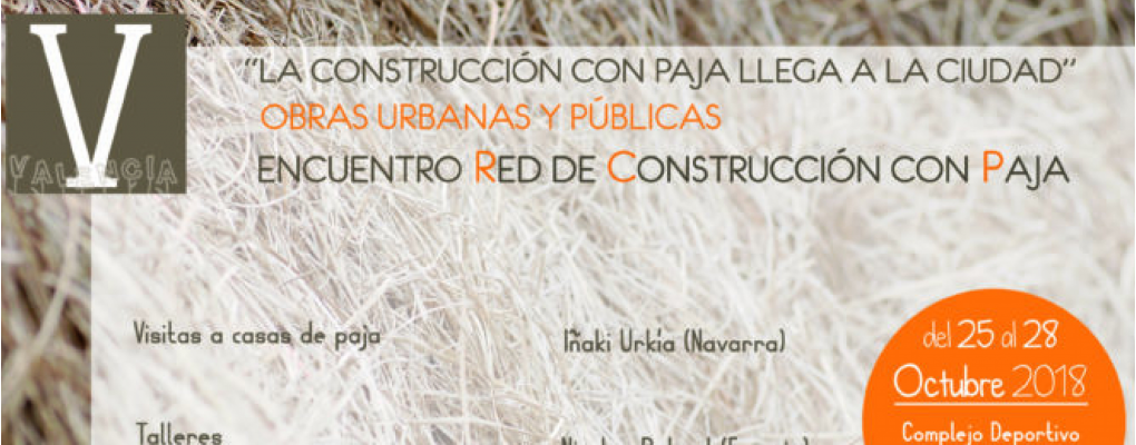 Descuento por inscripción anticipada al V Encuentro Red de construcción con paja. Valencia 25/28 de octubre.