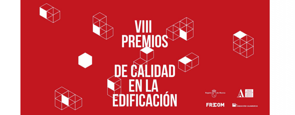 VIII Edición de los Premios de Calidad en la Edificación de la Región de Murcia