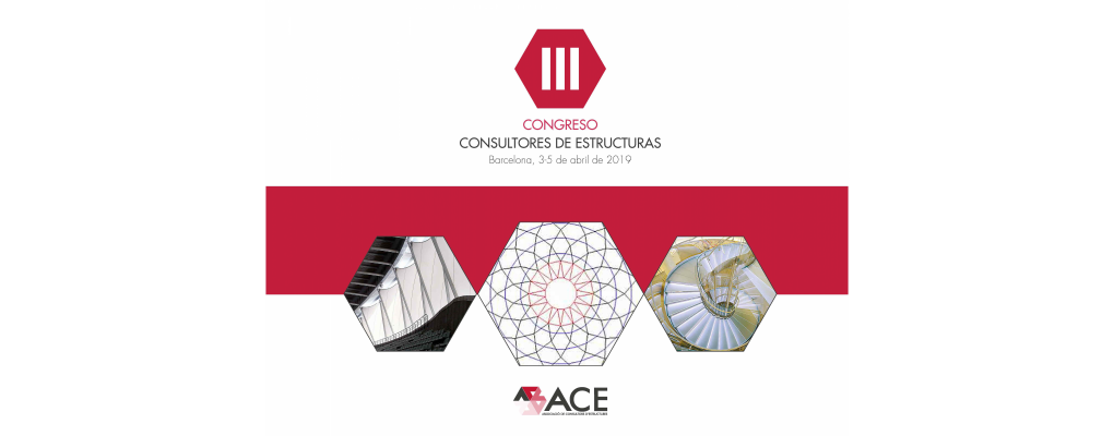 III Congreso Consultores de estructuras. Abril 2019. Barcelona. 