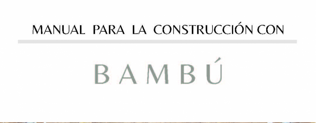 Manual para la construcción con bambú