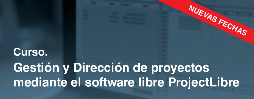 Gestión y Dirección de proyectos mediante el software libre ProjectLibre