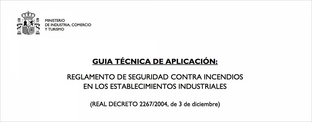 Guía Técnica de aplicación: Reglamento de seguridad contra incendios en establecimientos industriales