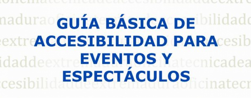 Guía básica de accesibilidad para eventos y espectáculos
