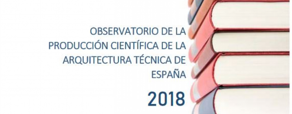 Observatorio de la producción científica de la Arquitectura Técnica de España