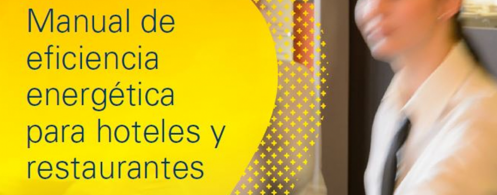 Manual de eficiencia energética para hoteles y restaurantes