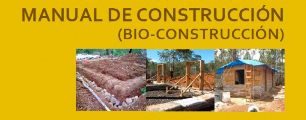 Manual de construcción (Bio-Construcción) a base de costales de tierra y pacas de paja