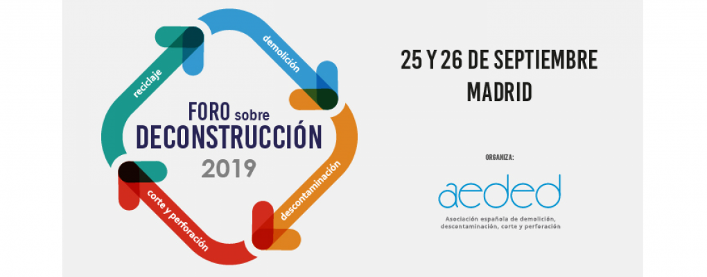 Foro sobre deconstrucción 2019. 25 y 26 de Septiembre. Madrid