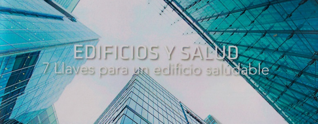 La guía sobre la salud en los edificios elaborada por el CGATE destaca la importancia de las decisiones constructivas