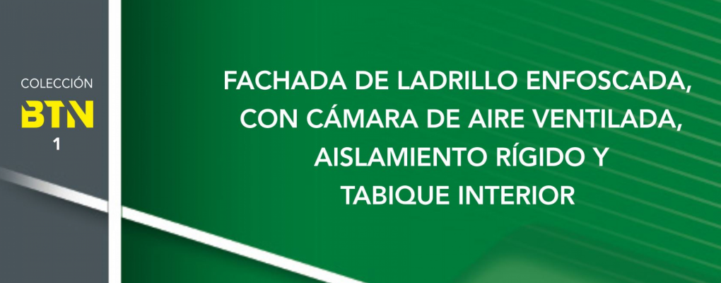 Fachada de ladrillo enfoscado, con cámara de aire ventilada, aislamiento rígido y tabique interior. BTN 2